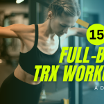 Best Full Body Trx Workouts For Women