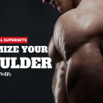 Supersets to Maximize Shoulder Gains