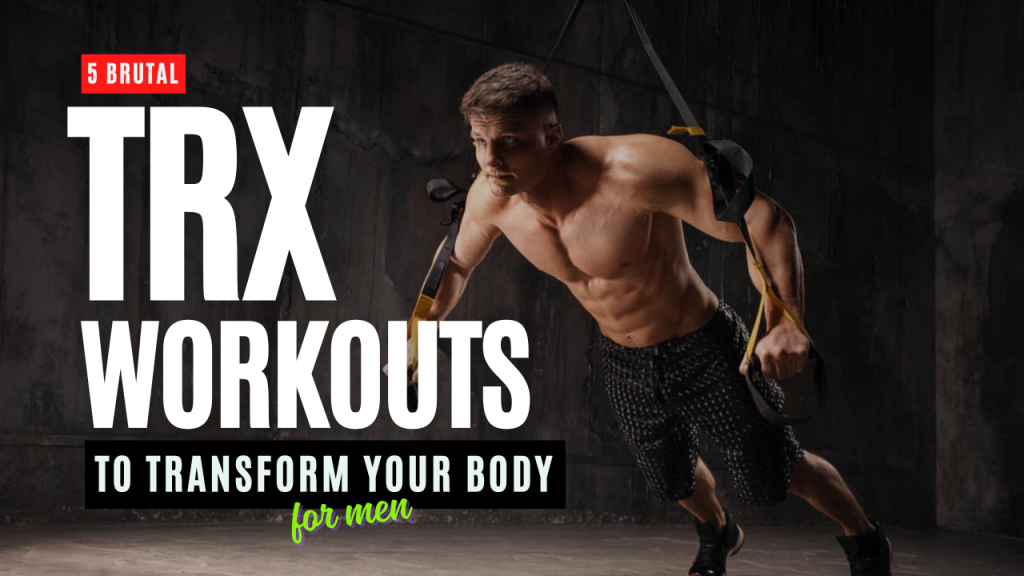 Top Trx Workouts To Transform Body