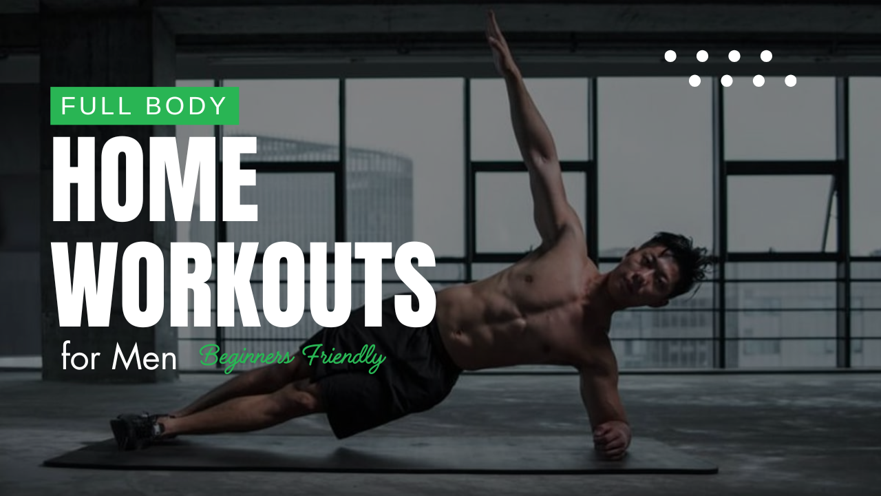 Best Beginner Full Body Home Workouts