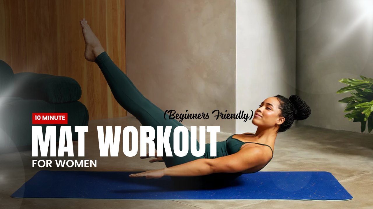 Beginner Friendly Best Mat Workout for Women