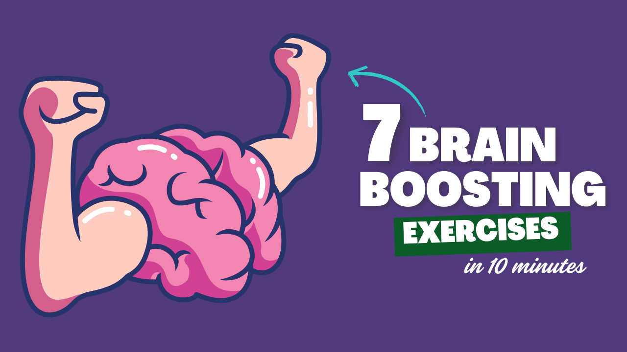 7 Brain-Boosting Exercises You Can Do in Under 10 Minutes