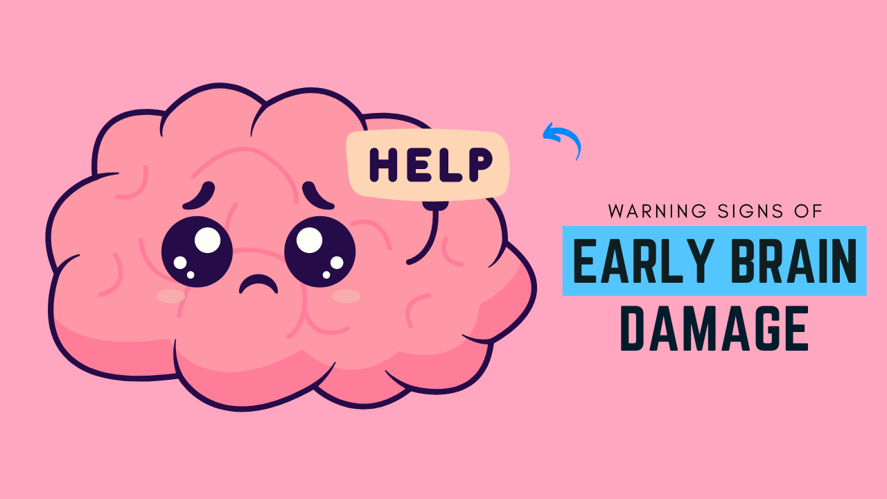 Warning Signs of Early Brain Damage Most People Miss – Catch Them Early
