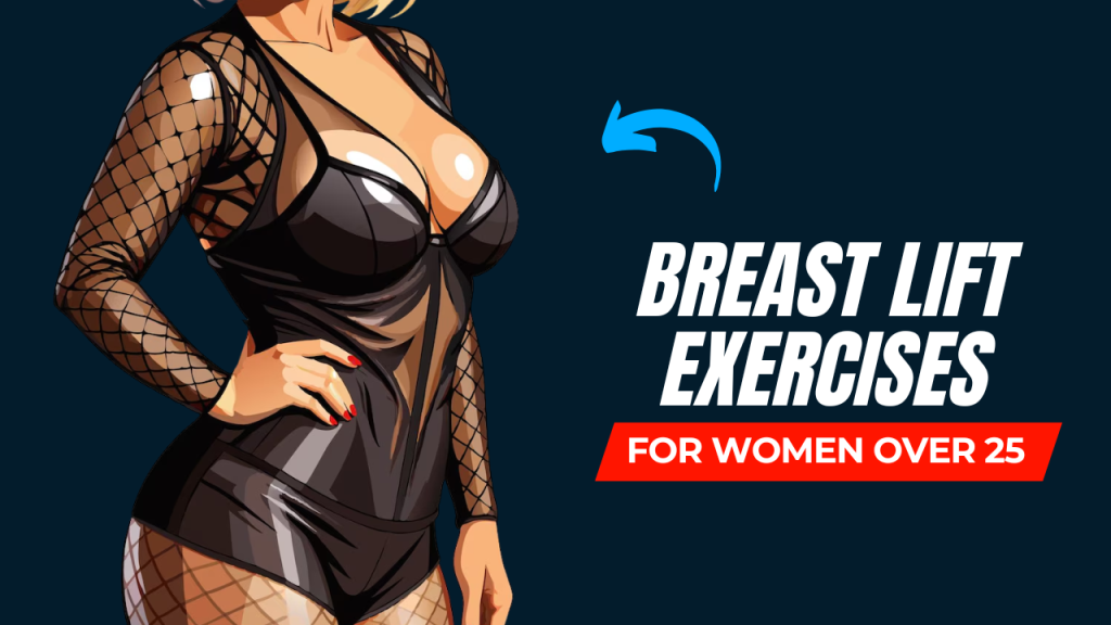 5 Breast Lift Exercises Women Over 25 Should Be Doing Now