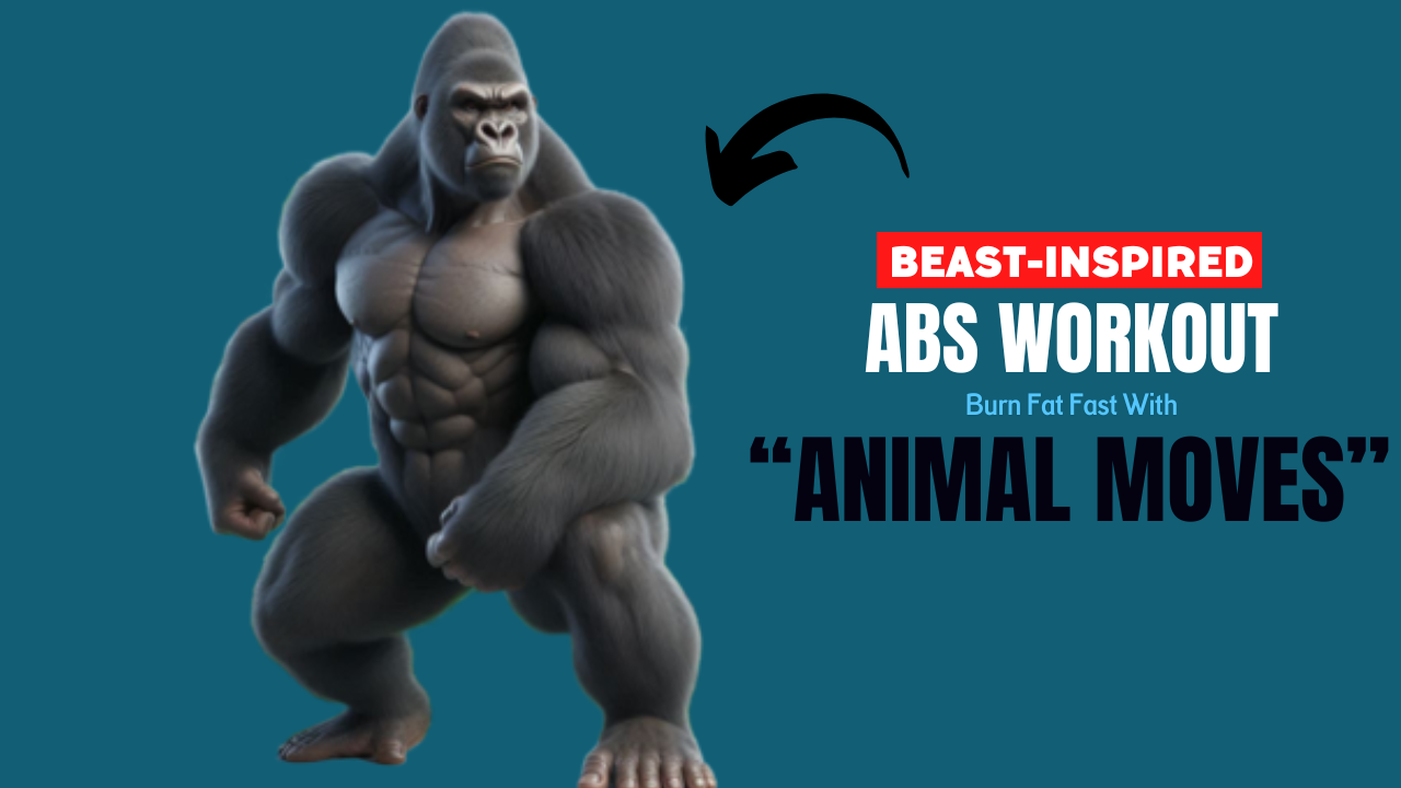 Abs (Animal) Workout: Burn Fat Fast with These Beast-Inspired Moves!