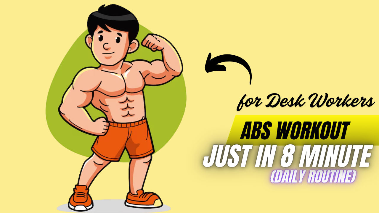 Abs Workout for Desk Workers – Undo 8 Hours of Sitting in 8 Minutes