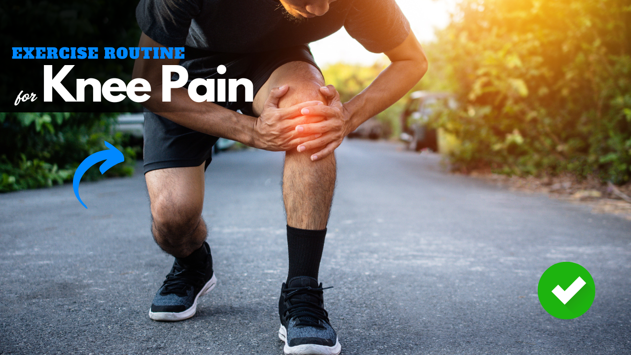 Exercise Routine for Knee Pain – Strengthen Without Strain
