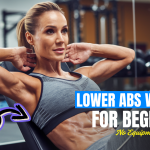 Lower Abs Workout for Beginners at Home: No Equipment, Just Results