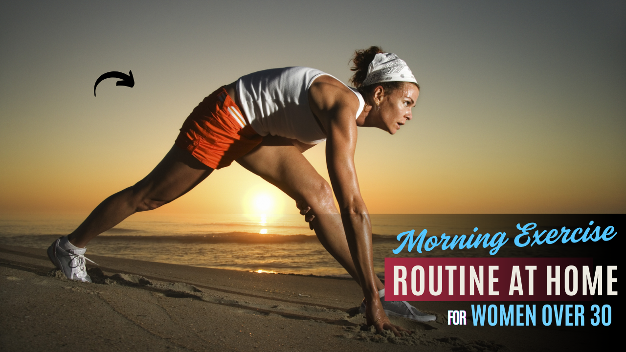 Morning Exercise Routine at Home for Women Over 30