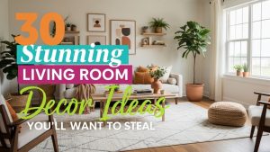30 Stunning Living Room Decor Ideas